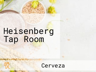 Heisenberg Tap Room