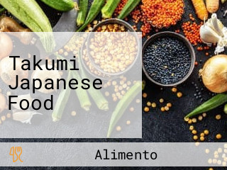 Takumi Japanese Food