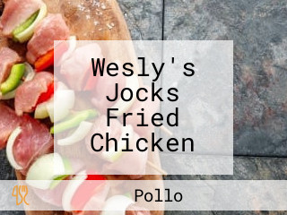 Wesly's Jocks Fried Chicken