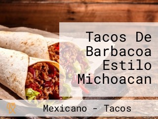 Tacos De Barbacoa Estilo Michoacan