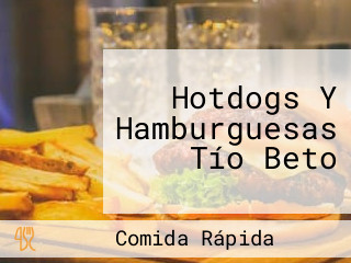 Hotdogs Y Hamburguesas Tío Beto