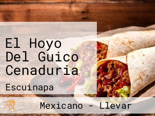 El Hoyo Del Guico Cenaduria