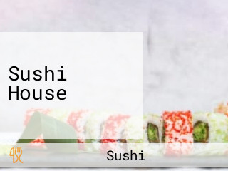 Sushi House