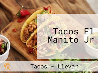 Tacos El Manito Jr