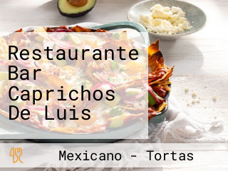 Restaurante Bar Caprichos De Luis