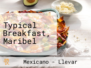 Typical Breakfast, Maribel