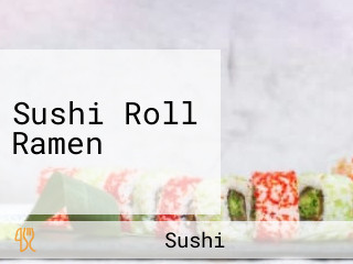 Sushi Roll Ramen