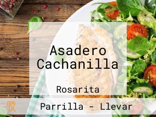 Asadero Cachanilla