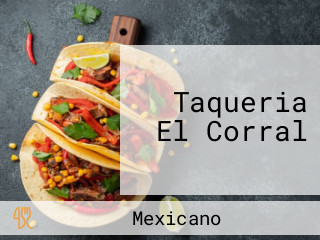 Taqueria El Corral