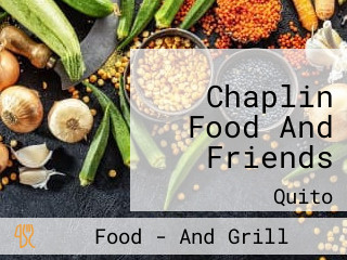 Chaplin Food And Friends