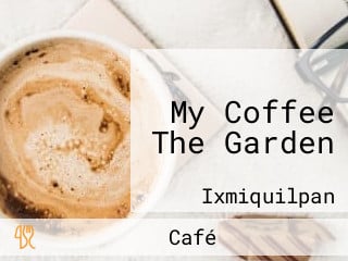 My Coffee The Garden