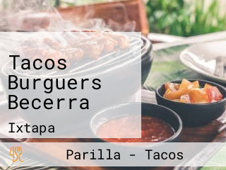 Tacos Burguers Becerra