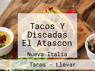 Tacos Y Discadas El Atascon