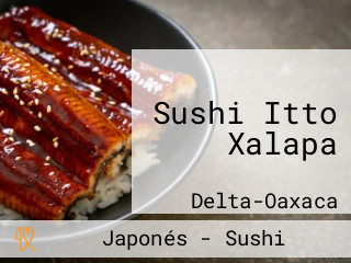 Sushi Itto Xalapa