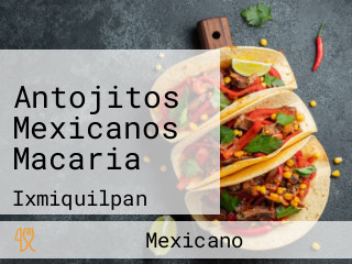 Antojitos Mexicanos Macaria