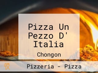 Pizza Un Pezzo D' Italia