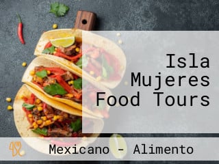 Isla Mujeres Food Tours