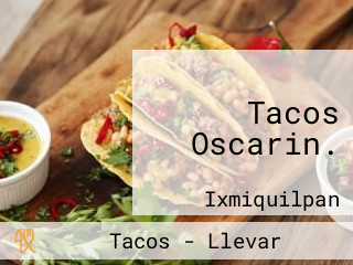 Tacos Oscarin.