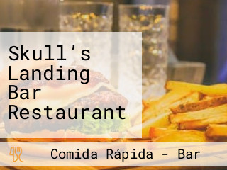Skull’s Landing Bar Restaurant