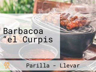 Barbacoa “el Curpis