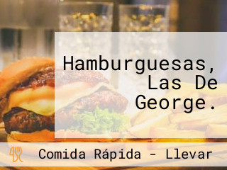 Hamburguesas, Las De George.