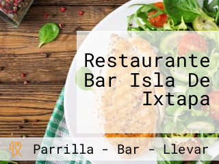 Restaurante Bar Isla De Ixtapa