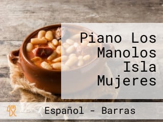 Piano Los Manolos Isla Mujeres