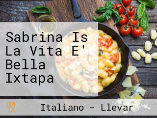 Sabrina Is La Vita E' Bella Ixtapa