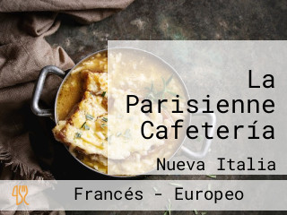 La Parisienne Cafetería