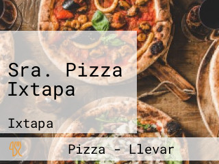 Sra. Pizza Ixtapa