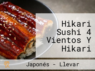 Hikari Sushi 4 Vientos Y Hikari Sushi Cuautzingo