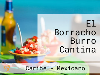El Borracho Burro Cantina