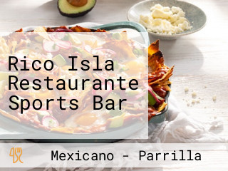 Rico Isla Restaurante Sports Bar