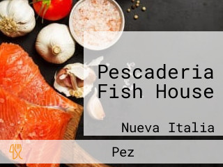 Pescaderia Fish House