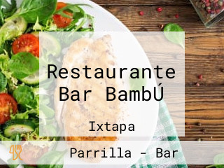 Restaurante Bar BambÚ