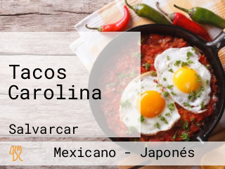 Tacos Carolina ️