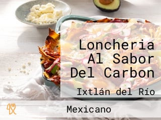 Loncheria Al Sabor Del Carbon