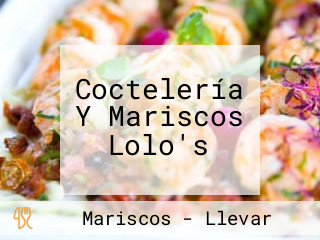 Coctelería Y Mariscos Lolo's