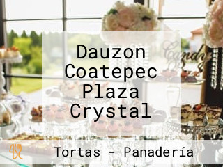 Dauzon Coatepec Plaza Crystal