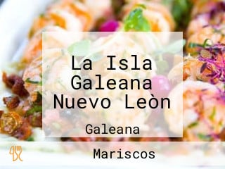 La Isla Galeana Nuevo Leòn