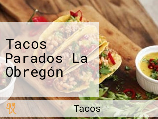 Tacos Parados La Obregón