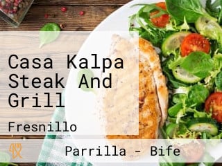 Casa Kalpa Steak And Grill