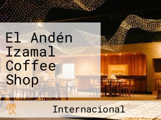 El Andén Izamal Coffee Shop