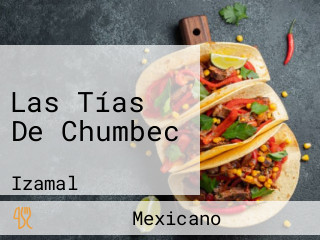 Las Tías De Chumbec