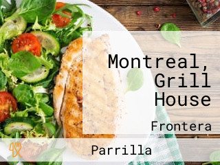 Montreal, Grill House