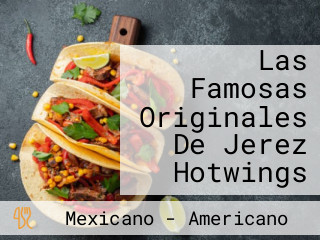Las Famosas Originales De Jerez Hotwings