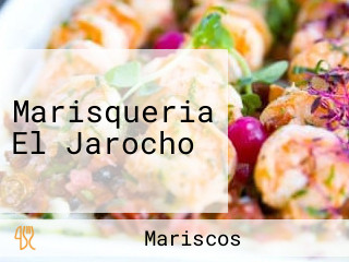 Marisqueria El Jarocho