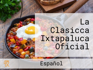 La Clasicca Ixtapaluca Oficial