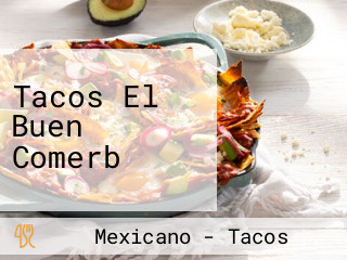 Tacos El Buen Comerb