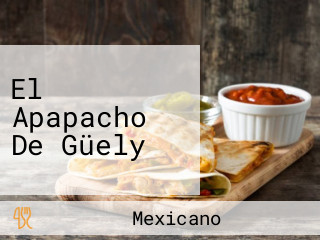El Apapacho De Güely